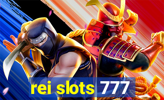 rei slots 777